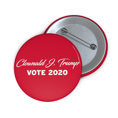 Clownald J. Trump Pin Buttons