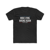 Make Lying Wrong Again Tee