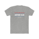 Anyone Else Tee