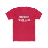Make Lying Wrong Again Tee