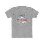 Make Lying Wrong Again Tee